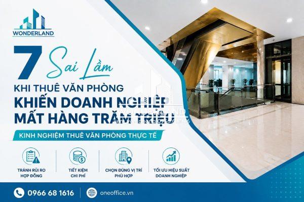 Kinh Nghiệm Thuê Văn Phòng: 7 Sai Lầm Khiến Doanh Nghiệp Mất Hàng Trăm Triệu