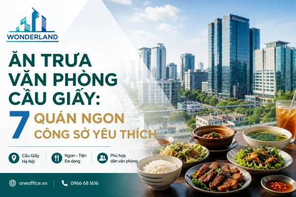 Ăn Trưa Văn Phòng Cầu Giấy: 7 quán ngon công sở yêu thích