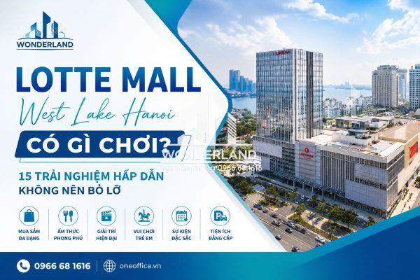Lotte Mall West Lake Hanoi Có Gì Chơi?