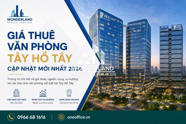 Giá thuê văn phòng Tây Hồ Tây cập nhật mới nhất năm 2026