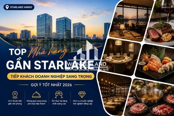 Nhà Hàng Gần Starlake: 6 Địa Điểm Tiếp Khách Doanh Nghiệp Được Đánh Giá Cao