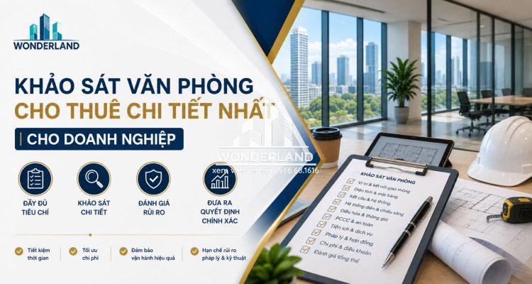 Checklist Khảo Sát Văn Phòng Cho Thuê Chi Tiết Nhất Cho Doanh Nghiệp
