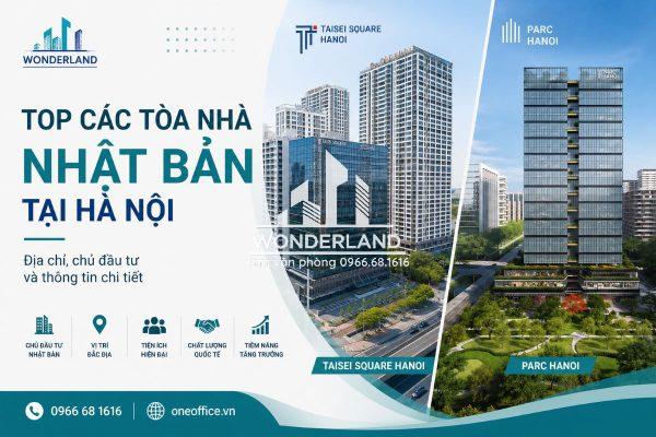Top Các Tòa Nhà Có Chủ Đầu Tư Nhật Bản Tại Hà Nội