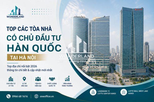 Top Các Tòa Nhà Có Chủ Đầu Tư Hàn Quốc Tại Hà Nội