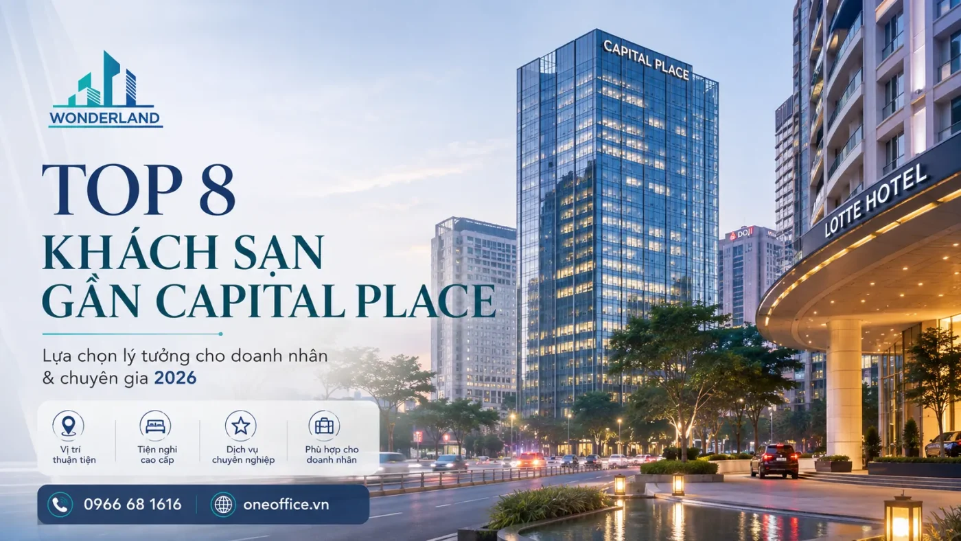 Top 8 Địa Chỉ Khách sạn gần Capital Place Lưu Trú Tốt Nhất 2026