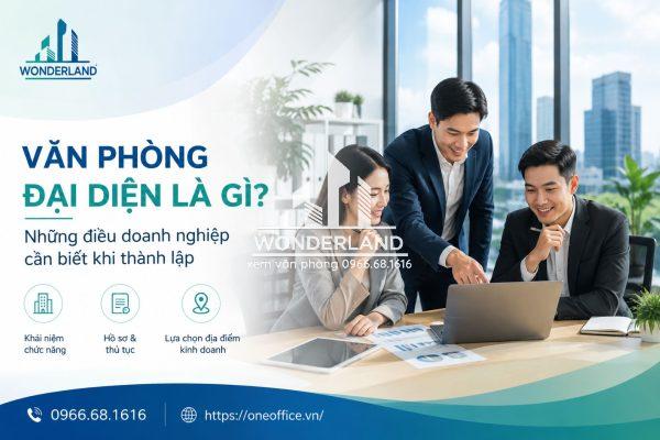 Văn phòng đại diện là gì? Những điều doanh nghiệp cần biết khi thành lập